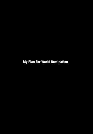 My Plan For World Domination de Dale Stafford