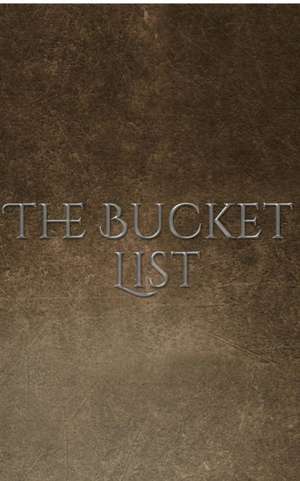 Bucket List Journal de Michael Huhn