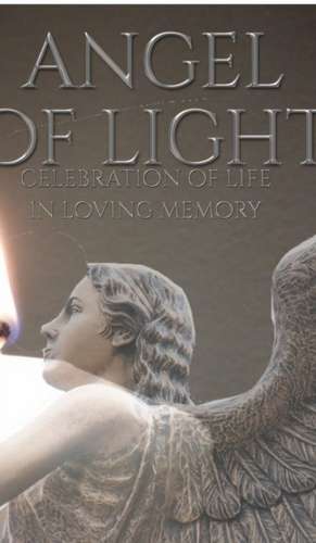 celebration of Life Angel of light in loving memory remeberance Journal de Michael Huhn