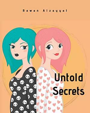 Untold Secrets de Rawan Ahmad Alzayyat