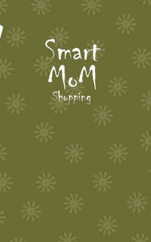 Smart Mom Shopping List Planner Book (Swamp Green) de Design