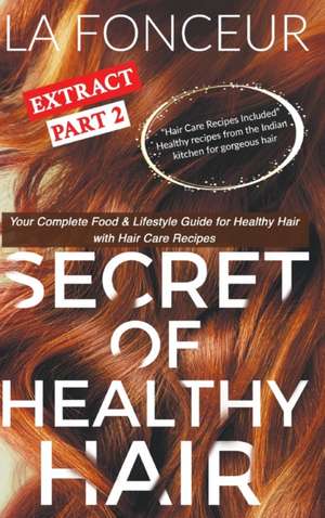 Secret of Healthy Hair Extract Part 2 (Full Color Print) de La Fonceur