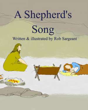 A Shepherd's Song de Rob Sargeant