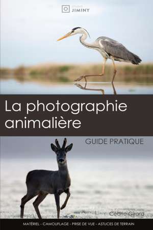 La photographie animalière de Cédric Girard