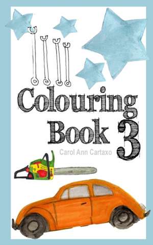 Colouring Book 3 de Carol Ann Cartaxo