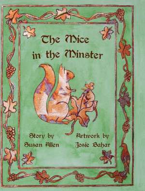 The Mice in the Minster de Susan Allen