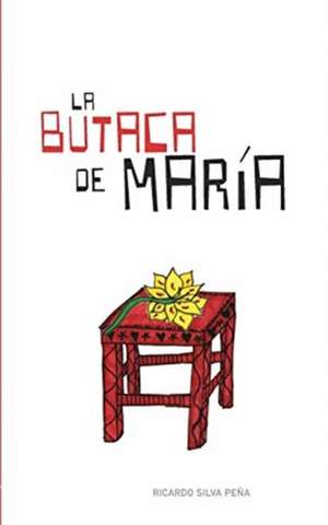 La Butaca de María de Ricardo Silva