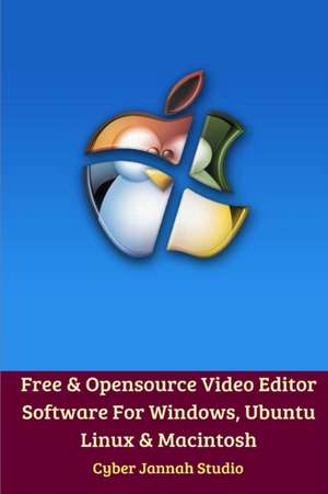 Free Opensource Video Editor Software For Windows, Ubuntu Linux and Macintosh de Cyber Jannah Studio