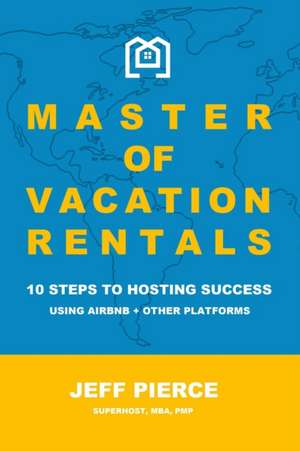 Master of Vacation Rentals de Jeff Pierce