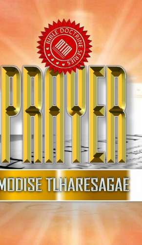 Prayer de Modise Tlharesagae