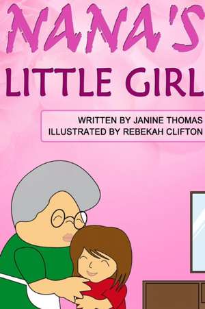 Nana's Little Girl de Janine Thomas