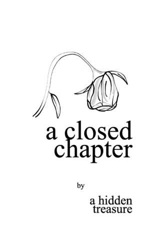 a closed chapter de A Hidden Treasure