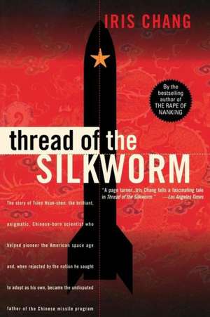 Thread Of The Silkworm de Iris Chang