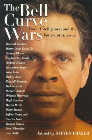 The Bell Curve Wars: Race, Intelligence, and the Future of America de Steven Fraser