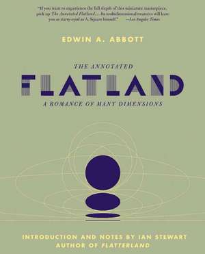 The Annotated Flatland: A Romance of Many Dimensions de Ian Stewart