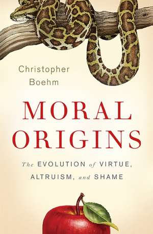 Moral Origins: The Evolution of Virtue, Altruism, and Shame de Christopher Boehm