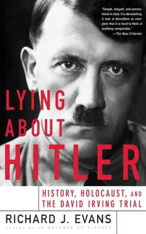 Lying About Hitler de Richard Evans