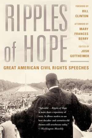 Ripples Of Hope: Great American Civil Rights Speeches de Josh Gottheimer