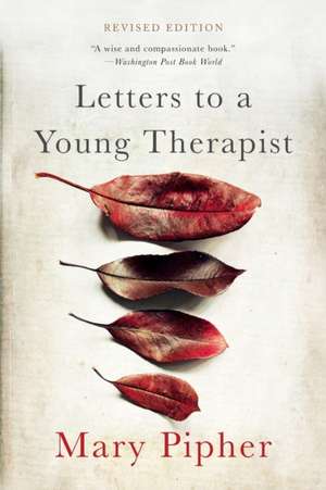 Letters to a Young Therapist de Mary Pipher