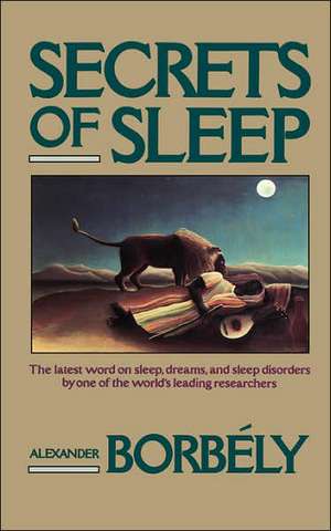 Secrets Of Sleep de Alexander Borbley