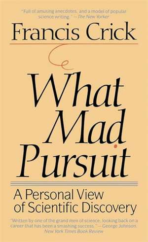 What Mad Pursuit de Francis Crick