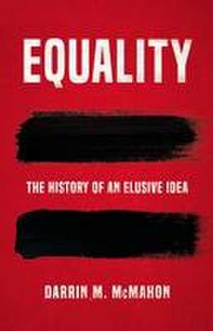 Equality de Darrin M McMahon