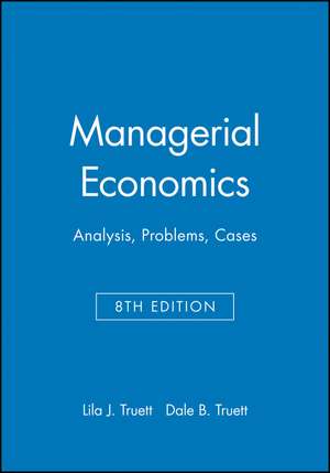 Managerial Economics – Analysis, Problems, Cases 8e de LJ Truett