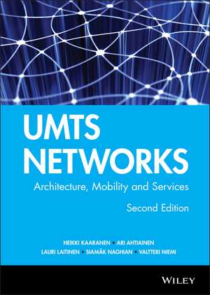 UMTS Networks – Architecture, Mobility and Services 2e de H Kaaranen