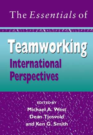 The Essentials of Teamworking – International Perspectives de MA West