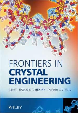 Frontiers in Crystal Engineering de E Tiekink