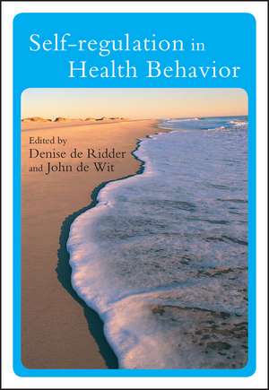 Self–regulation in Health Behavior de D de Ridder