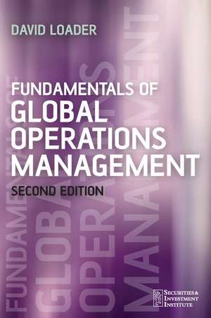 Fundamentals of Global Operations Management 2e de D Loader