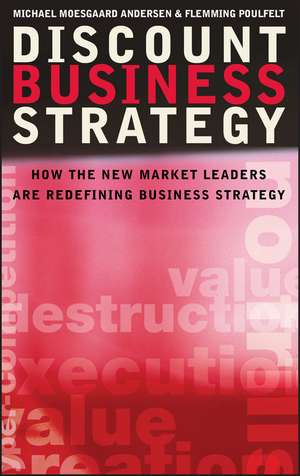 Discount Business Strategy – How the New Market Leaders are Redefining Business Strategy de MM Andersen