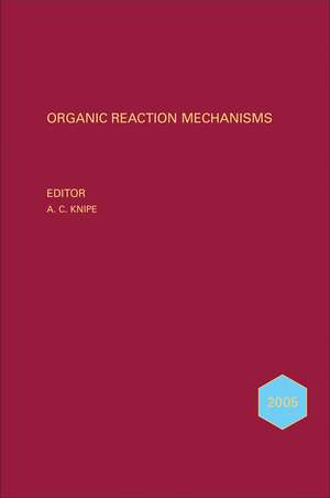 Organic Reaction Mechanisms 2005 de AC Knipe