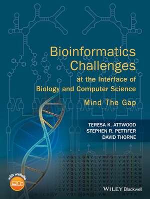 Bioinformatics Challenges at the Interface of Biology and Computer Science de TK Attwood