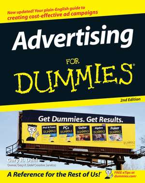 Advertising For Dummies 2e de G Dahl