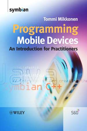 Programming Mobile Devices – An Introduction for Practitioners de T Mikkonen