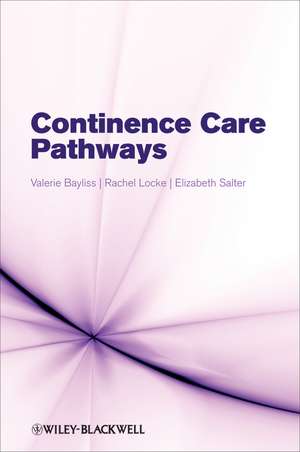 Continence Care Pathways de V Bayliss