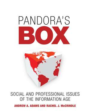 Pandora′s Box – Social and Professional Issues of the Information Age de A. Adams