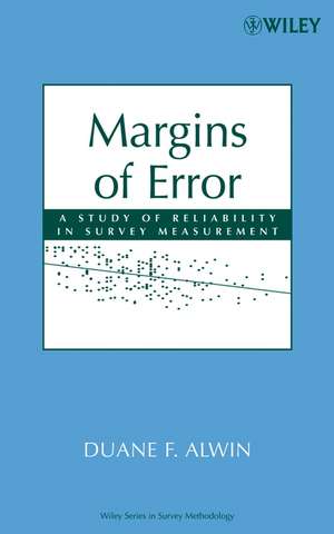 The Margins of Error – A Study of Reliability in Survey Measurement de DF Alwin