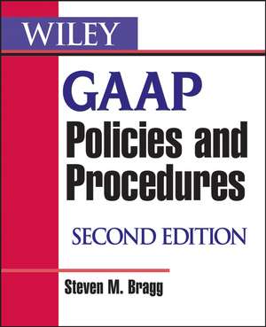 GAAP Policies and Procedures 2e de SM Bragg