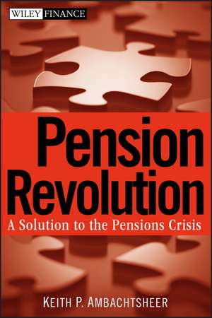 Pension Revolution de Keith P Ambachtsheer