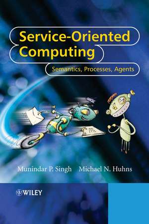 Service–Oriented Computing – Semantics, Processes, Agents de MP Singh