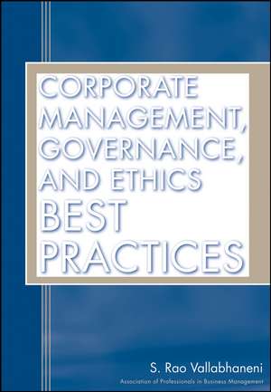 Corporate Management, Governance, and Ethics Best Practices de SR Vallabhaneni