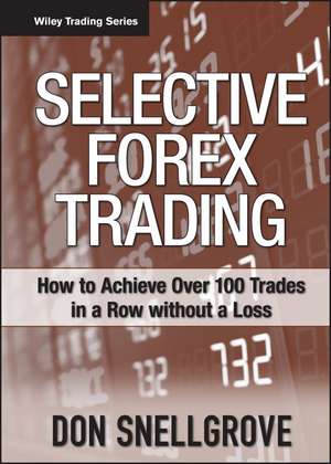 Selective Forex Trading de Don Snellgrove