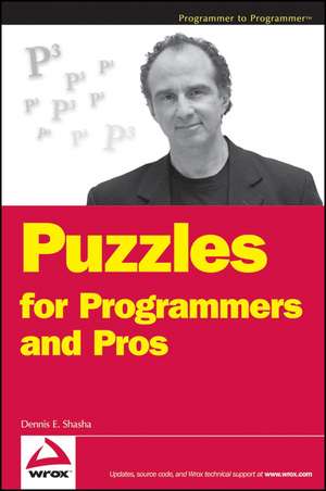 Puzzles for Programmers and Pros de D Shasha