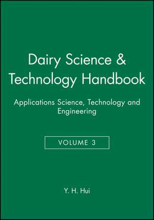 Dairy Science Vol 3 de Hui