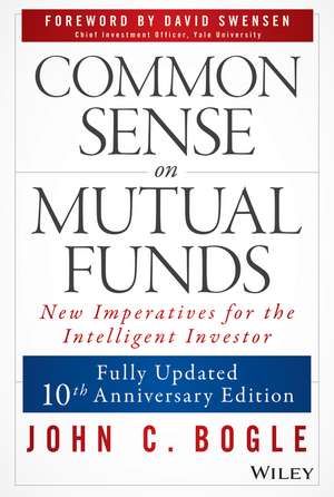 Common Sense on Mutual Funds de John C. Bogle