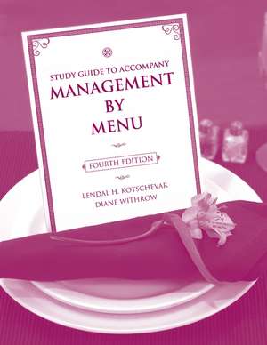 Management by Menu 4e Study Guide de LH Kotschevar