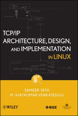 TCP/IP Architecture, Design, and Implementation in Linux de S Seth